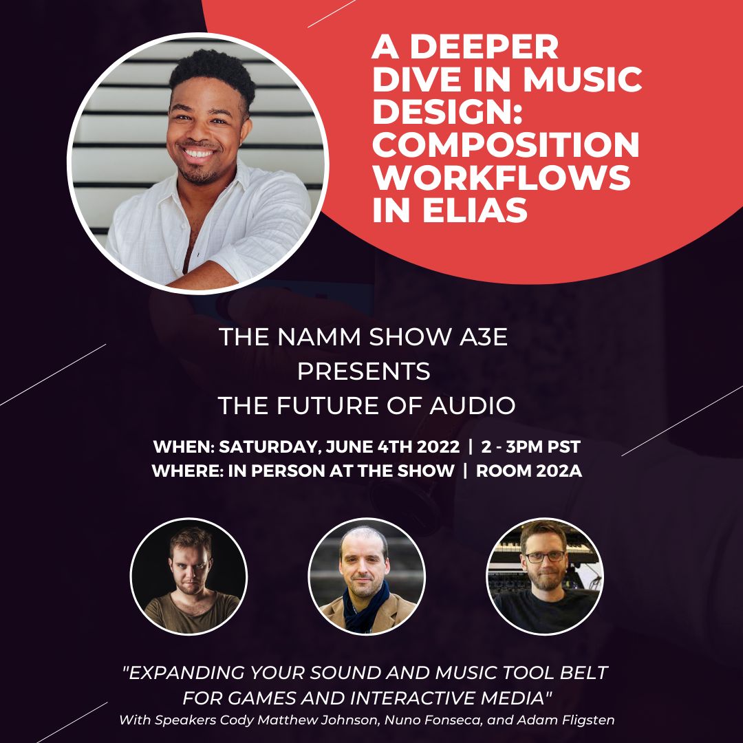 A Deeper Dive in Music Design Compsition Workflows in ELIAS Chase Bethea THE NAMM SHOW